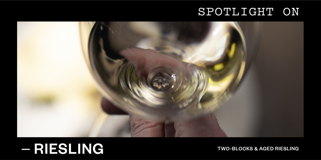 Part 3: Two-Blocks and Aged Riesling